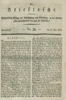 Die Brieftasche : Nichtpolitische Beilage zur Unterhaltung und Belehrung, zu der Zeitung: „Der Correspondent von und fuer Schlesien”. 1828, No. 20 (17 Mai)