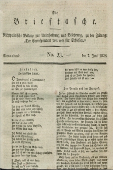 Die Brieftasche : Nichtpolitische Beilage zur Unterhaltung und Belehrung, zu der Zeitung: „Der Correspondent von und fuer Schlesien”. 1828, No. 23 (7 Juni)