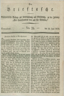 Die Brieftasche : Nichtpolitische Beilage zur Unterhaltung und Belehrung, zu der Zeitung: „Der Correspondent von und fuer Schlesien”. 1828, No. 24 (14 Juni)