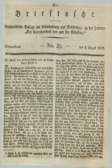 Die Brieftasche : Nichtpolitische Beilage zur Unterhaltung und Belehrung, zu der Zeitung: „Der Correspondent von und fuer Schlesien”. 1828, No. 32 (9 August)