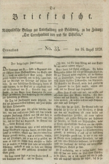 Die Brieftasche : Nichtpolitische Beilage zur Unterhaltung und Belehrung, zu der Zeitung: „Der Correspondent von und fuer Schlesien”. 1828, No. 33 (16 August)
