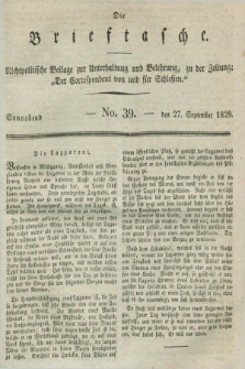 Die Brieftasche : Nichtpolitische Beilage zur Unterhaltung und Belehrung, zu der Zeitung: „Der Correspondent von und fuer Schlesien”. 1828, No. 39 (27 September)