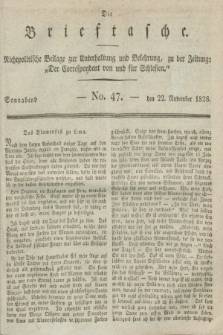 Die Brieftasche : Nichtpolitische Beilage zur Unterhaltung und Belehrung, zu der Zeitung: „Der Correspondent von und fuer Schlesien”. 1828, No. 47 (22 November)