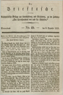 Die Brieftasche : Nichtpolitische Beilage zur Unterhaltung und Belehrung, zu der Zeitung: „Der Correspondent von und fuer Schlesien”. 1828, No. 49 (6 Dezember)