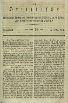 Die Brieftasche : Nichtpolitische Beilage zur Unterhaltung und Belehrung, zu der Zeitung: „Der Correspondent von und fuer Schlesien”. 1830, No. 10 (6 März)