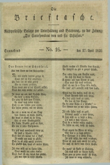 Die Brieftasche : Nichtpolitische Beilage zur Unterhaltung und Belehrung, zu der Zeitung: „Der Correspondent von und fuer Schlesien”. 1830, No. 16 (17 April)
