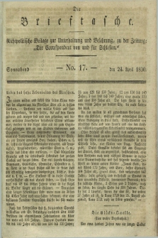 Die Brieftasche : Nichtpolitische Beilage zur Unterhaltung und Belehrung, zu der Zeitung: „Der Correspondent von und fuer Schlesien”. 1830, No. 17 (24 April)