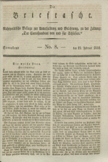 Die Brieftasche : Nichtpolitische Beilage zur Unterhaltung und Belehrung, zu der Zeitung: „Der Correspondent von und fuer Schlesien”. 1831, No. 8 (19 Februar)