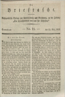 Die Brieftasche : Nichtpolitische Beilage zur Unterhaltung und Belehrung, zu der Zeitung: „Der Correspondent von und fuer Schlesien”. 1831, No. 11 (12 März)