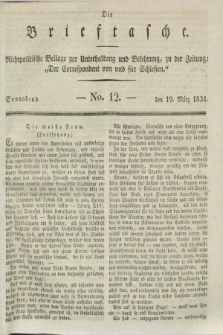 Die Brieftasche : Nichtpolitische Beilage zur Unterhaltung und Belehrung, zu der Zeitung: „Der Correspondent von und fuer Schlesien”. 1831, No. 12 (19 März)