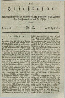Die Brieftasche : Nichtpolitische Beilage zur Unterhaltung und Belehrung, zu der Zeitung: „Der Correspondent von und fuer Schlesien”. 1831, No. 17 (23 April)