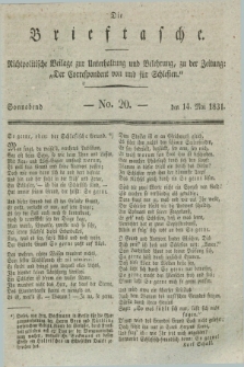 Die Brieftasche : Nichtpolitische Beilage zur Unterhaltung und Belehrung, zu der Zeitung: „Der Correspondent von und fuer Schlesien”. 1831, No. 20 (14 Mai)