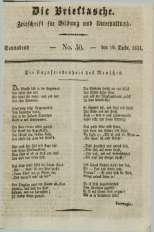 Die Brieftasche : Zeitschrift fuer Bildung und Unterhaltung. 1831, No. 50 (10 December)