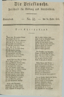 Die Brieftasche : Zeitschrift fuer Bildung und Unterhaltung. 1831, No. 52 (24 December)