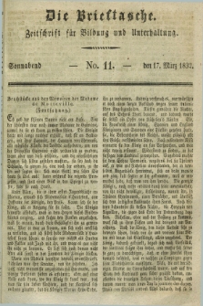 Die Brieftasche : Zeitschrift fuer Bildung und Unterhaltung. 1832, No. 11 (17 März)