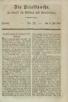 Die Brieftasche : Zeitschrift fuer Bildung und Unterhaltung. 1833, No. 29 (12 Juli)