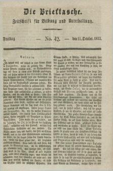 Die Brieftasche : Zeitschrift fuer Bildung und Unterhaltung. 1833, No. 42 (11 October)
