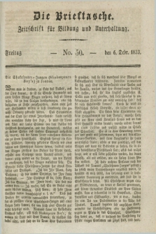 Die Brieftasche : Zeitschrift fuer Bildung und Unterhaltung. 1833, No. 50 (6 December)