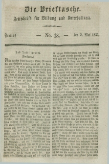 Die Brieftasche : Zeitschrift fuer Bildung und Unterhaltung. 1834, No. 18 (2 Mai)