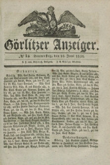 Görlitzer Anzeiger. 1836, № 24 (16 Juni)