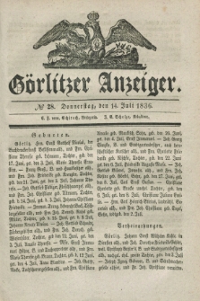 Görlitzer Anzeiger. 1836, № 28 (14 Juli)