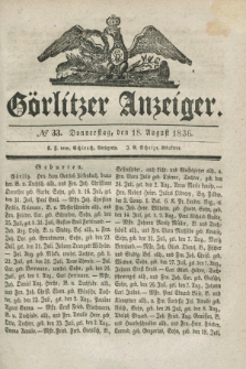 Görlitzer Anzeiger. 1836, № 33 (18 August) + dod.