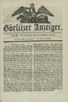 Görlitzer Anzeiger. 1836, № 42 (20 October) + dod.