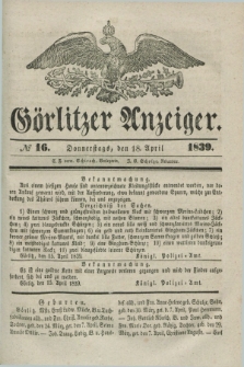 Görlitzer Anzeiger. 1839, № 16 (18 April) + dod.