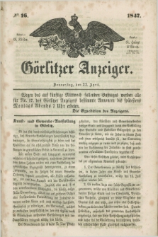 Görlitzer Anzeiger. 1847, № 16 (22 April) + dod.