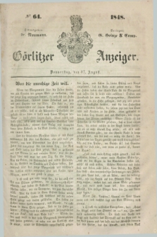 Görlitzer Anzeiger. 1848, № 64 (17 August) + dod.