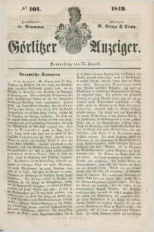 Görlitzer Anzeiger. 1849, № 101 (23 August) + dod.