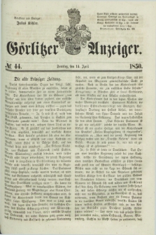 Görlitzer Anzeiger. 1850, № 44 (14 April) + dod.