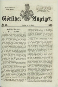 Görlitzer Anzeiger. 1850, № 47 (21 April) + dod.