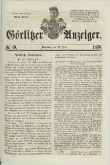 Görlitzer Anzeiger. 1850, № 49 (25 April) + dod.