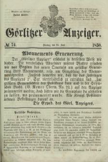 Görlitzer Anzeiger. 1850, № 74 (25 Juni)