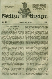 Görlitzer Anzeiger. 1851, № 31 (13 März) + dod.