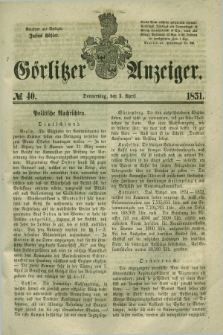 Görlitzer Anzeiger. 1851, № 40 (3 April) + dod.