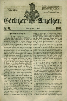 Görlitzer Anzeiger. 1851, № 64 (1 Juni) + dod.