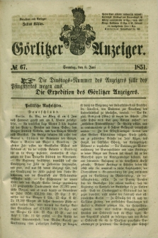 Görlitzer Anzeiger. 1851, № 67 (8 Juni) + dod.