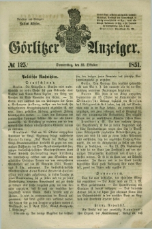 Görlitzer Anzeiger. 1851, № 125 (23 Oktober) + dod.