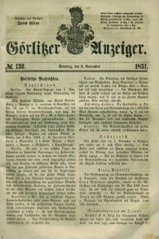 Görlitzer Anzeiger. 1851, № 132 (9 November) + dod.