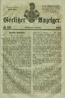 Görlitzer Anzeiger. 1851, № 142 (2 Dezember)