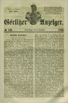 Görlitzer Anzeiger. 1851, № 149 (18 Dezember) + dod.