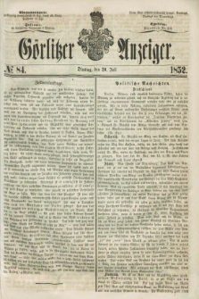 Görlitzer Anzeiger. [Bd.2], № 84 (20 Juli 1852)
