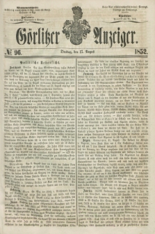 Görlitzer Anzeiger. [Bd.2], № 96 (17 August 1852)