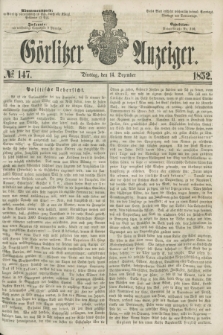 Görlitzer Anzeiger. [Bd.2], № 147 (14 Dezember 1852)