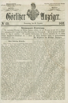 Görlitzer Anzeiger. [Bd.2], № 151 (23 Dezember 1852)