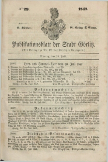 Publikationsblatt der Stadt Görlitz. 1847, № 29 (26 Juli)