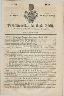 Publikationsblatt der Stadt Görlitz. 1847, № 31 (9 August)
