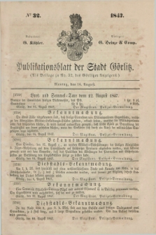 Publikationsblatt der Stadt Görlitz. 1847, № 32 (16 August)